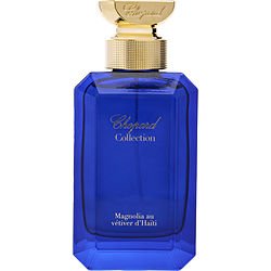 CHOPARD COLLECTION MAGNOLIA AU VETIVER D HAITI by Chopard