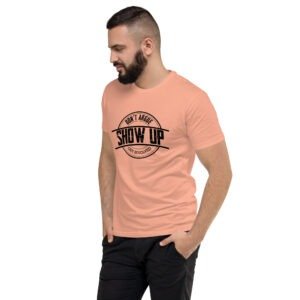 Show Up - Short Sleeve T-shirt