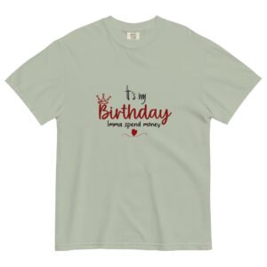 MyBirthday-Unisex garment-dyed heavyweight t-shirt