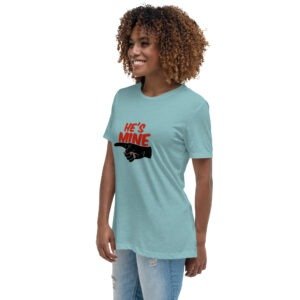 He's Mine - Women's Relaxed T-Shirt