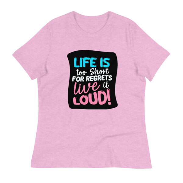 Live loudly – Women’s Relaxed T-Shirt -  54355125448955