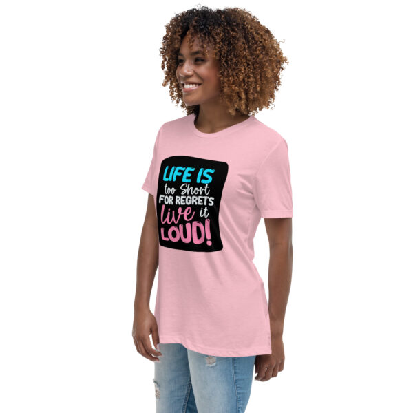 Live loudly – Women’s Relaxed T-Shirt -  54355125448955