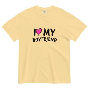 My Boyfriend - Unisex garment-dyed heavyweight t-shirt