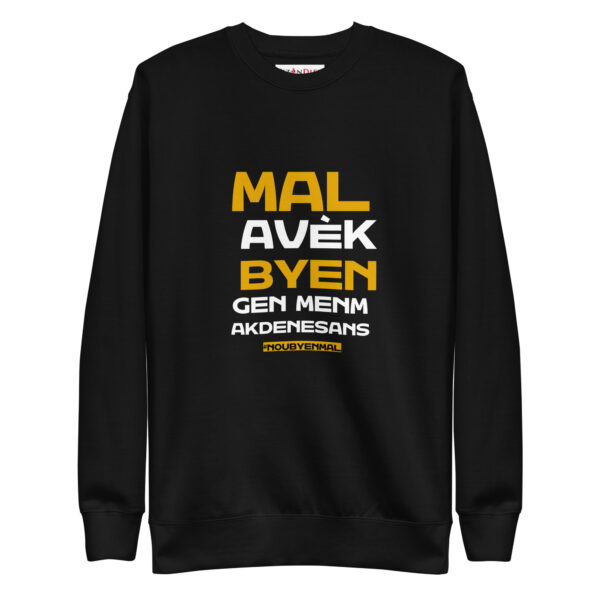 Nou Byen Mal – Unisex Premium Sweatshirt -  54355125453805