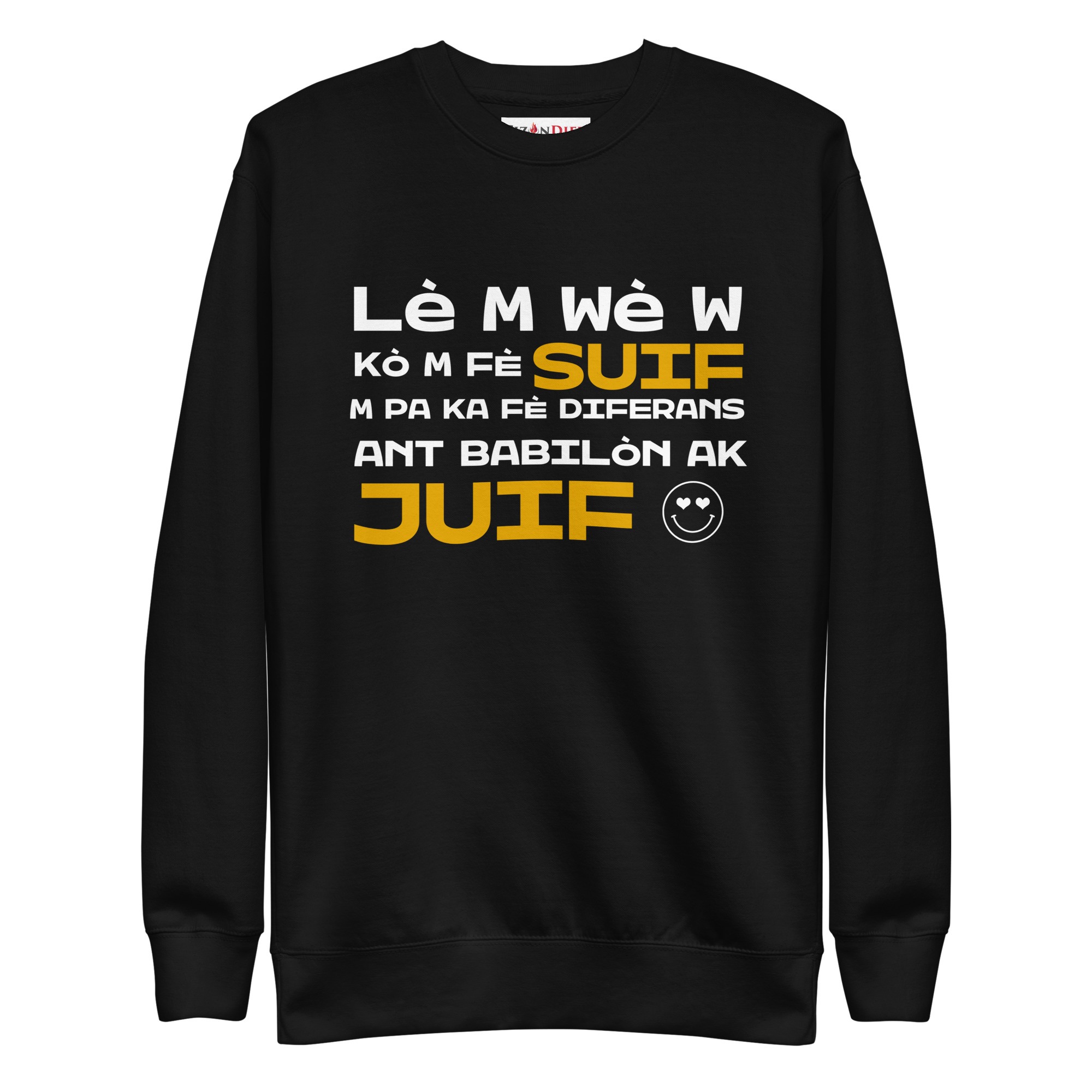 Lè m wè w – Unisex Premium Sweatshirt -  54355125456532