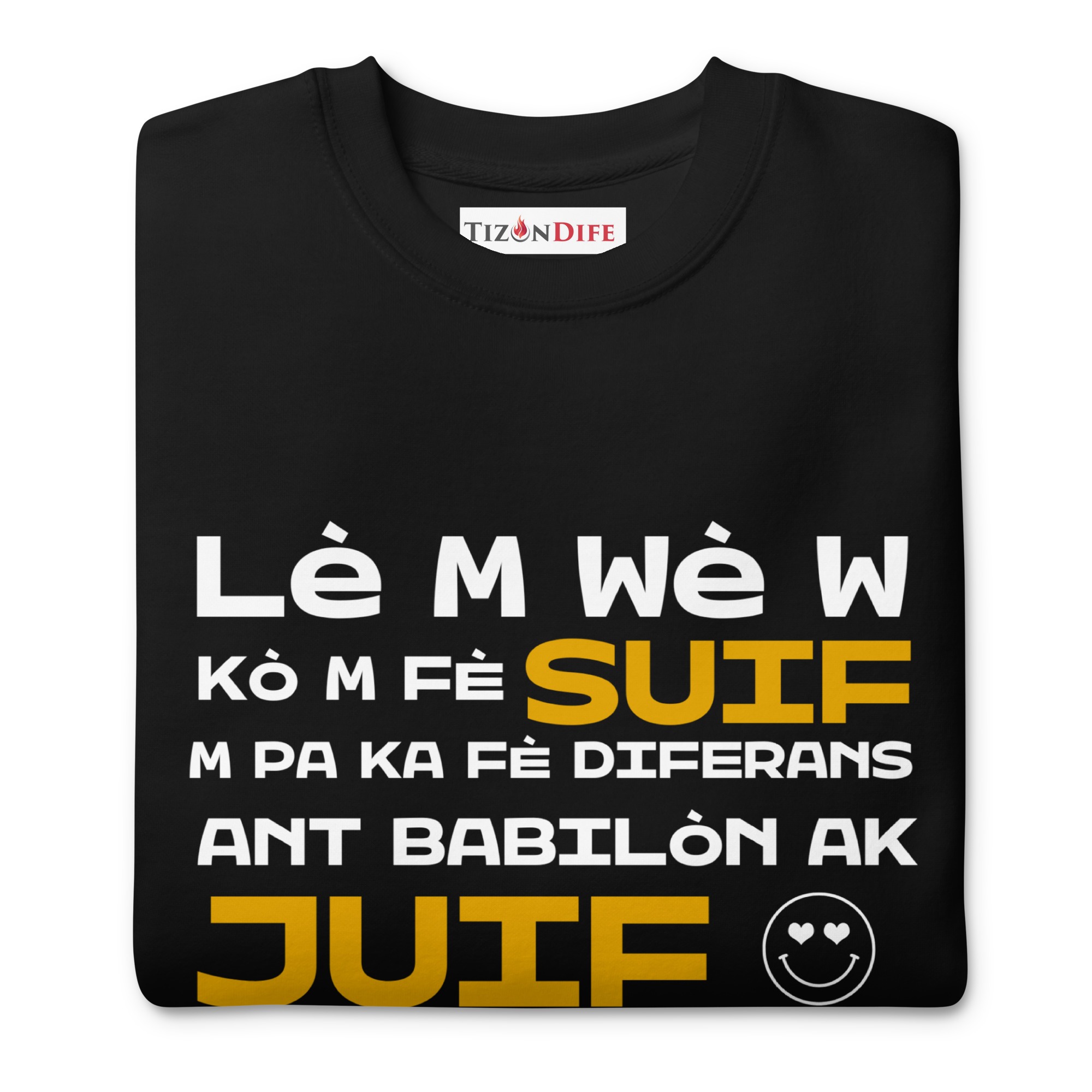 Lè m wè w – Unisex Premium Sweatshirt -  54355125456532