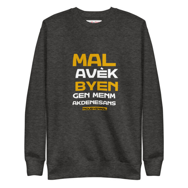 Nou Byen Mal – Unisex Premium Sweatshirt -  54355125453805