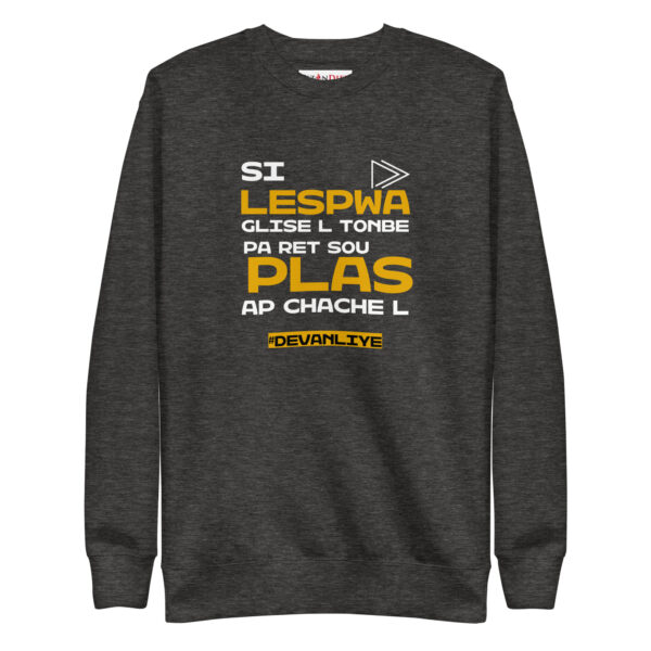 Devan li ye – Unisex Premium Sweatshirt -  54355125456190