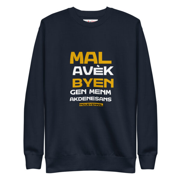 Nou Byen Mal – Unisex Premium Sweatshirt -  54355125453805