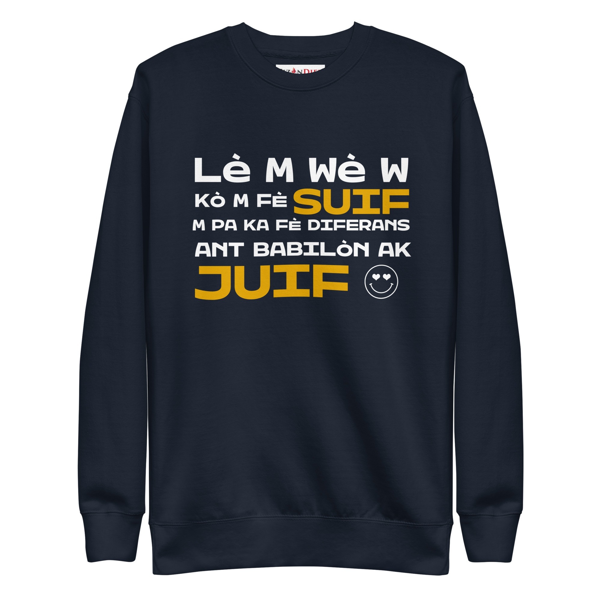 Lè m wè w – Unisex Premium Sweatshirt -  54355125456532