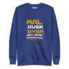 Nou Byen Mal – Unisex Premium Sweatshirt -  54355125453805