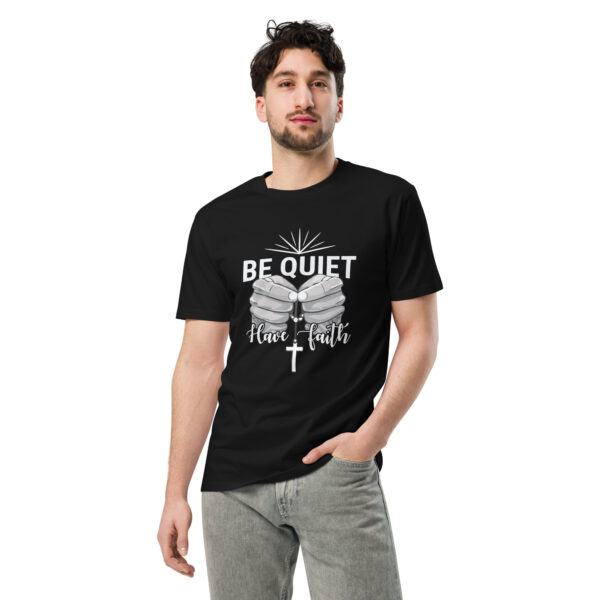 Be Quiet (Christian) – Unisex premium t-shirt -  54355125459861