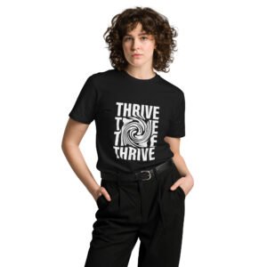 Thrive - Unisex premium t-shirt