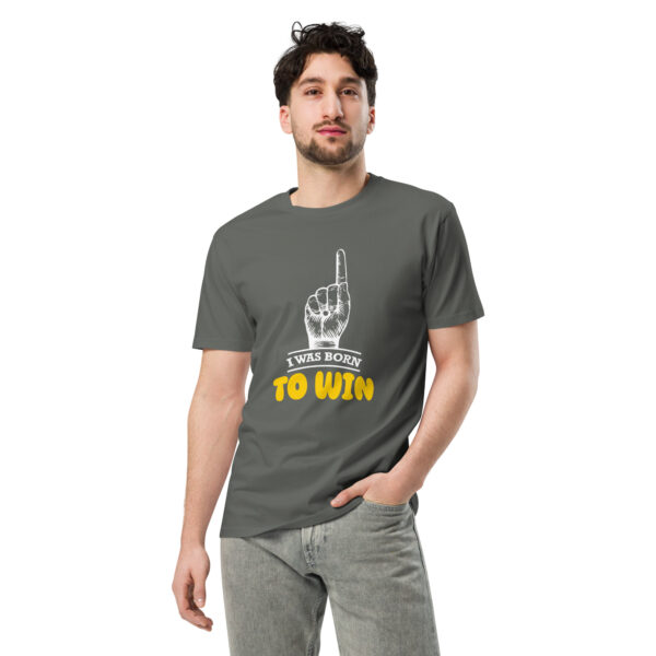 I was Born to win – Unisex premium t-shirt -  54355125454564