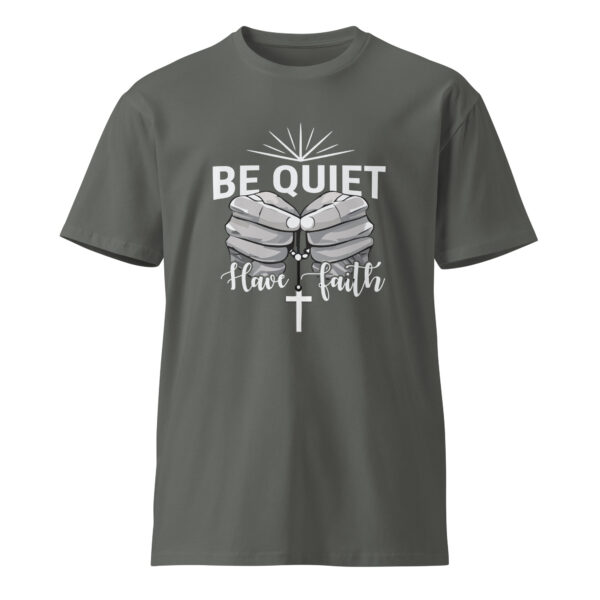 Be Quiet (Christian) – Unisex premium t-shirt -  54355125459861