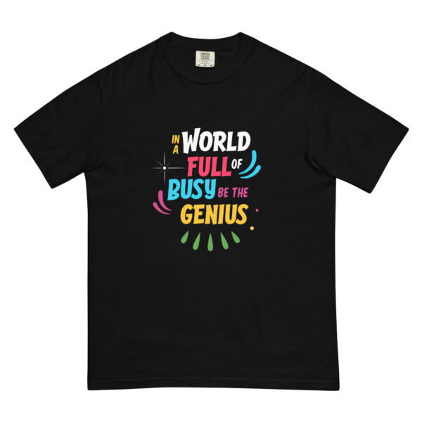 Be the Genius – Unisex garment-dyed heavyweight t-shirt -  54355125468719